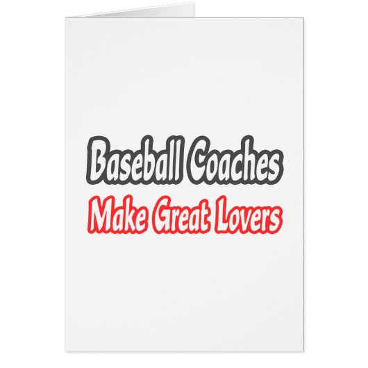 Baseball Coaches...Great Lovers (Front)