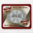 Baseball Dad Add Photo Template Mousepad mousepad
