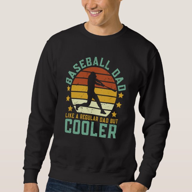Baseball Dad Baseball Father's Day Baseball  1 Sweatshirt (Front)