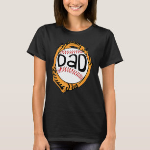 Baseball Dad For Baseball Softball Mom Father's D T-Shirt