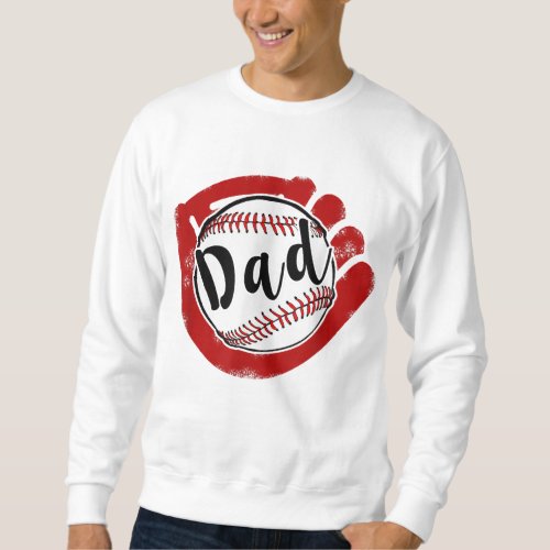 Baseball Dad for Baseball Softball Mom Sweatshirt