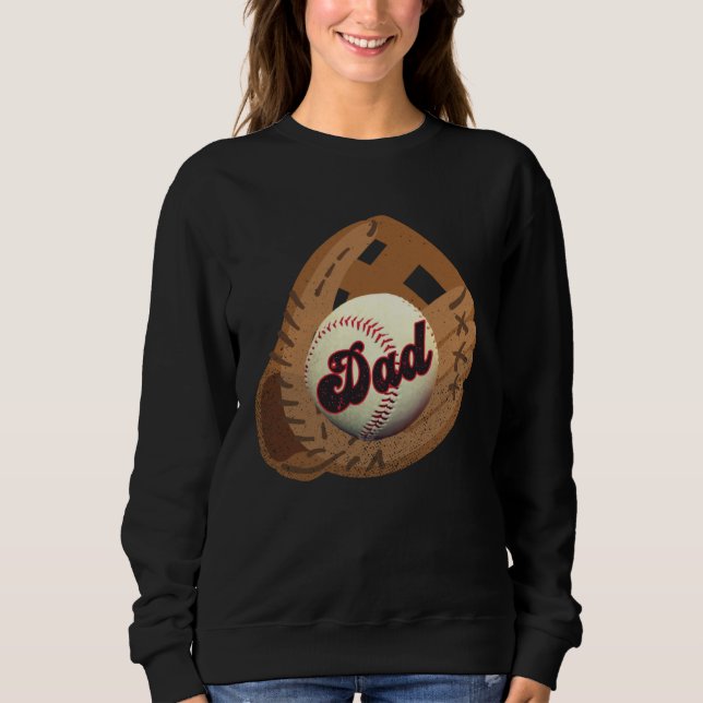 Baseball Dad  for Father s Day Baseball Softball P Sweatshirt (Front)