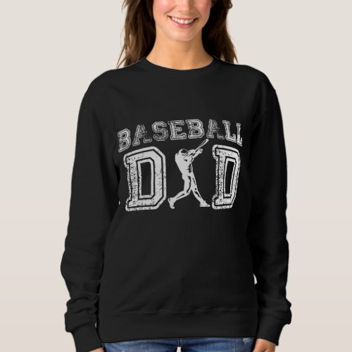 Baseball Dad Funny Fathers Day Gift For Daddy Papa Sweatshirt