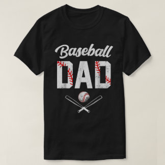 Baseball Dad Happy Fathers Day Shirt