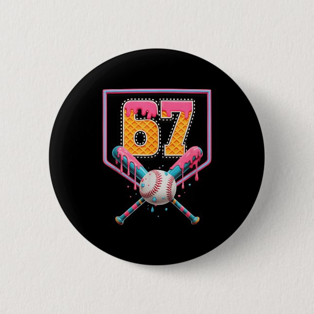 Baseball Drip Number 67 Fun Six Seven 6 7 Meme Des Button (Front)