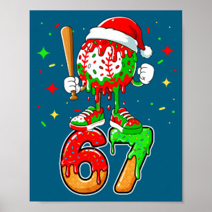 Baseball Drip Number 67 Meme Ice Cream Dripng Chri Poster