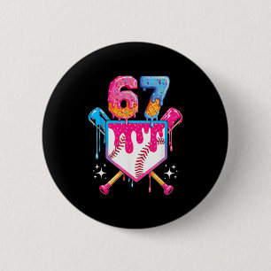 Baseball Drip Number 67 Player Or 67th Birthday Button