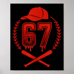 Baseball Drip Number 67 Player Or 67th Birthday  Poster