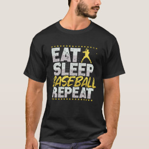 Baseball Eat Sleep Repeat Pitcher Catcher Hobby Ba T-Shirt