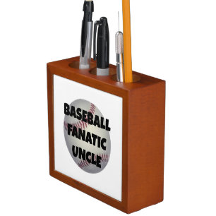 Baseball Fanatic Uncle Pencil Holder