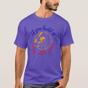 Baseball field of dreams T-Shirt