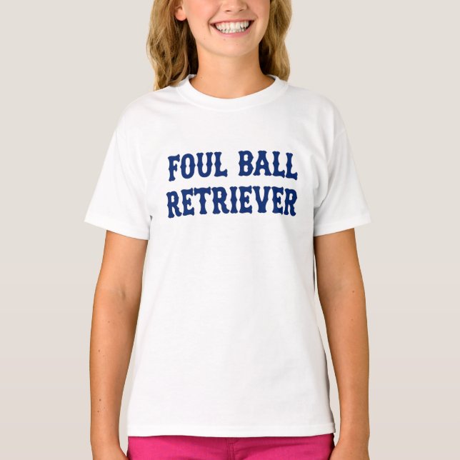 Baseball Foul Ball Retriever Cooperstown Sister T-Shirt (Front)