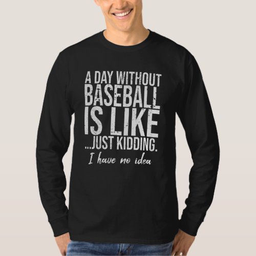 Baseball funny sports gift idea T_Shirt