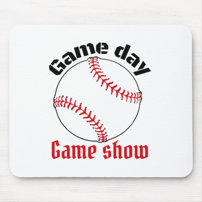 Baseball Game day game show Mouse Pad (Front)