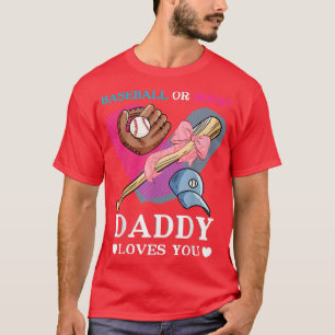 Baseball Gender Reveal TeamBaseball or Bow Daddy L T-Shirt