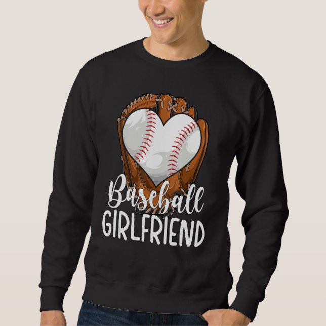 Baseball Girlfriend Heart Girlfriend Of A Baseball Sweatshirt (Front)