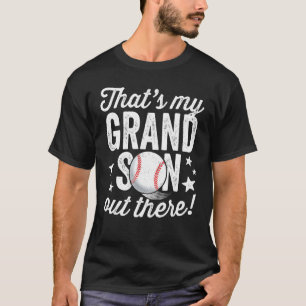 baseball grandma that's my grandson out there foo T-Shirt
