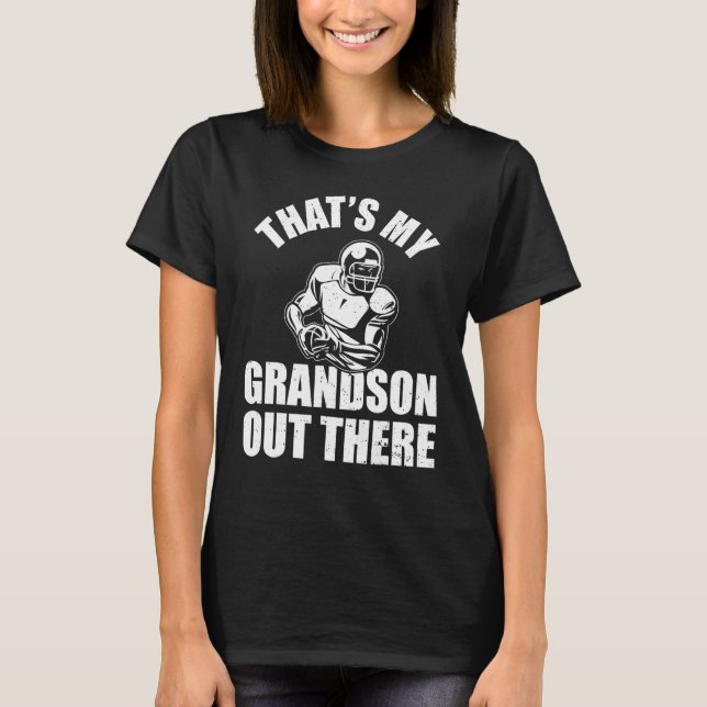 baseball grandma  that's my grandson out there foo T-Shirt (Front)