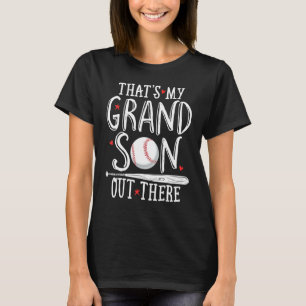 baseball grandma that's my grandson out there foot T-Shirt
