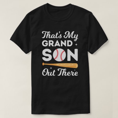 Baseball Grandma Thats My Grandson Out There T_Shirt