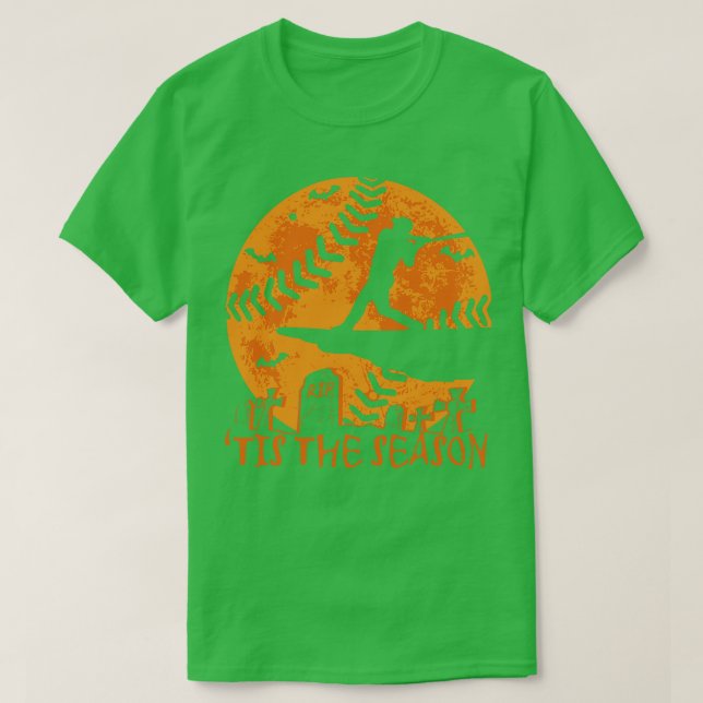 Baseball Halloween Tis the Season Baseball Season  T-Shirt (Design Front)