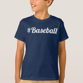 Baseball Hashtag Youth Fan Must-Have T-Shirt