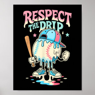 Baseball Ice Cream Drip For Boys Girls Respect The Poster