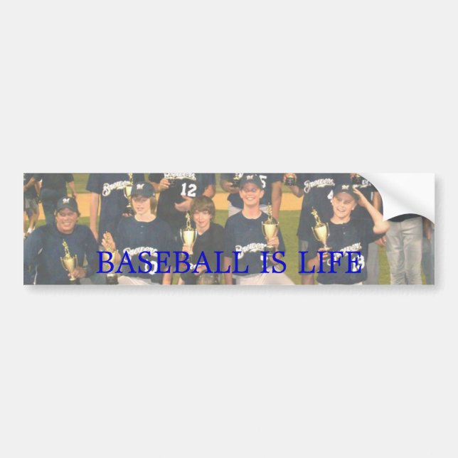 baseball is life bumper sticker (Front)