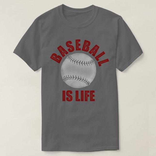 Baseball is Life  T-Shirt (Design Front)