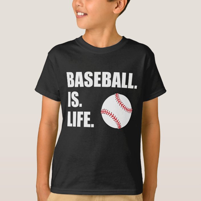 Baseball Is Life T-Shirt | Zazzle.com