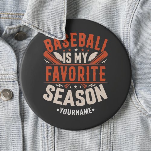 Baseball is my Favorite Season Button