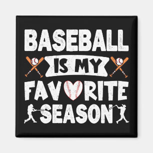 Baseball Is My Favorite Season, Funny Baseball Magnet