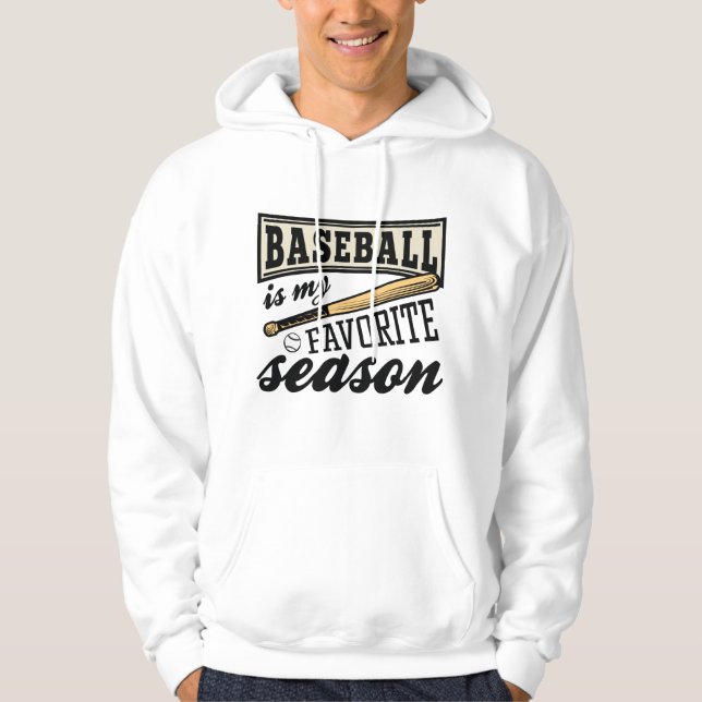 Baseball Is My Favorite Season Hoodie (Front)