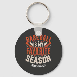 Baseball is my Favorite Season Keychain