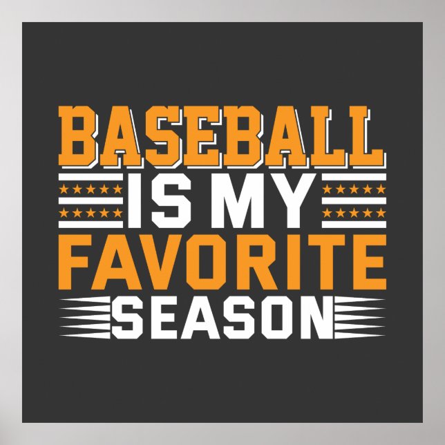 Baseball Is My Favorite Season Square Poster (Front)