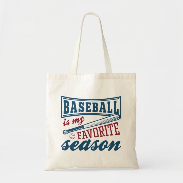 Baseball Is My Favorite Season Tote Bag (Front)