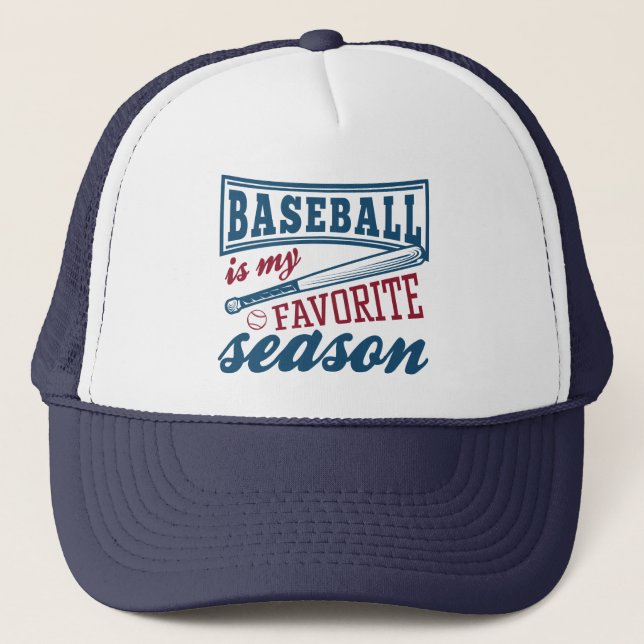 Baseball Is My Favorite Season Trucker Hat (Front)