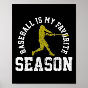 Baseball Is My Favorite Season Vintage Gift Poster