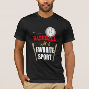 Baseball is My Favorite Sport, Baseball Player Fan T-Shirt