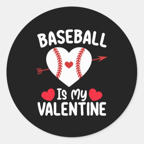 Baseball Is My Valentine Day Sports Classic Round Sticker
