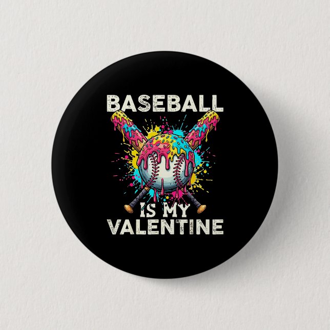 Baseball Is My Valentine Ice Cream Drip Crossed Ba Button (Front)