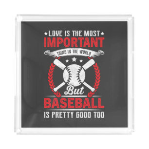 Baseball Is Pretty Good Acrylic Tray