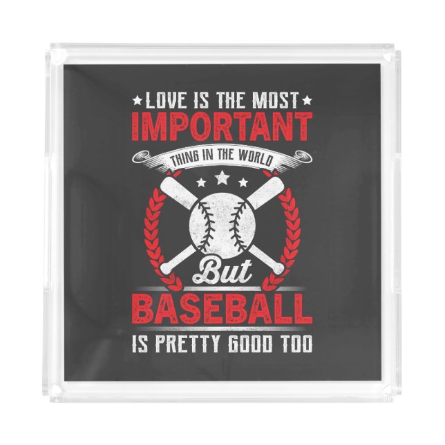  Baseball Is Pretty Good Acrylic Tray (Front)