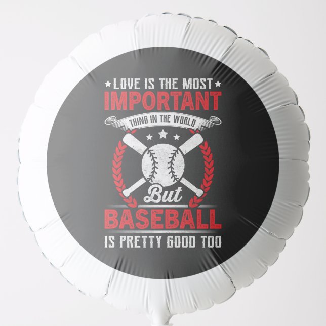  Baseball Is Pretty Good Balloon (Front)