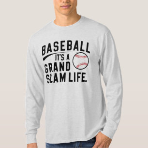 Baseball it's grand slam life T-Shirt