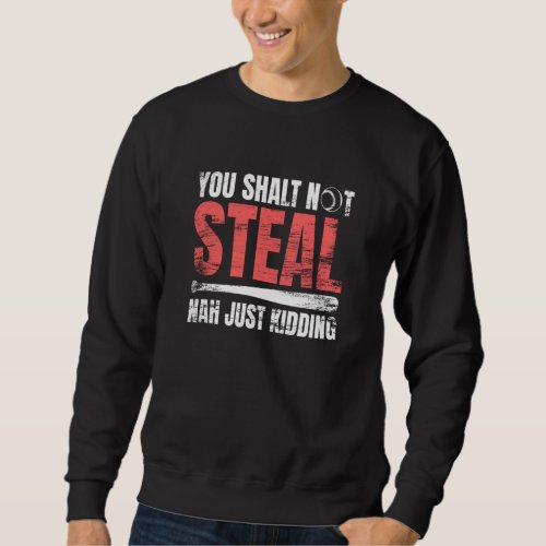 Baseball Joke Baseball Quote Baseball Runner Sweatshirt