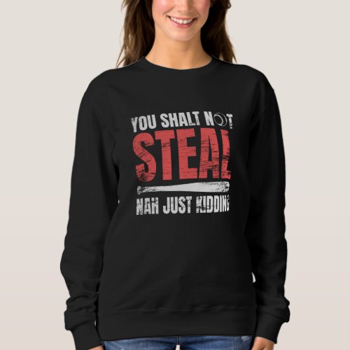 Baseball Joke Baseball Quote Baseball Runner Sweatshirt