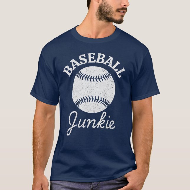 Baseball Junkie Funny Baseball Lover T-Shirt (Front)