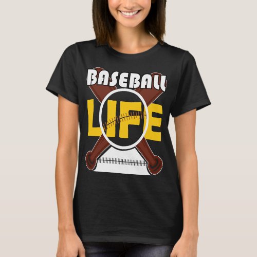 Baseball Life Sport Fans  Baseball  3 T_Shirt