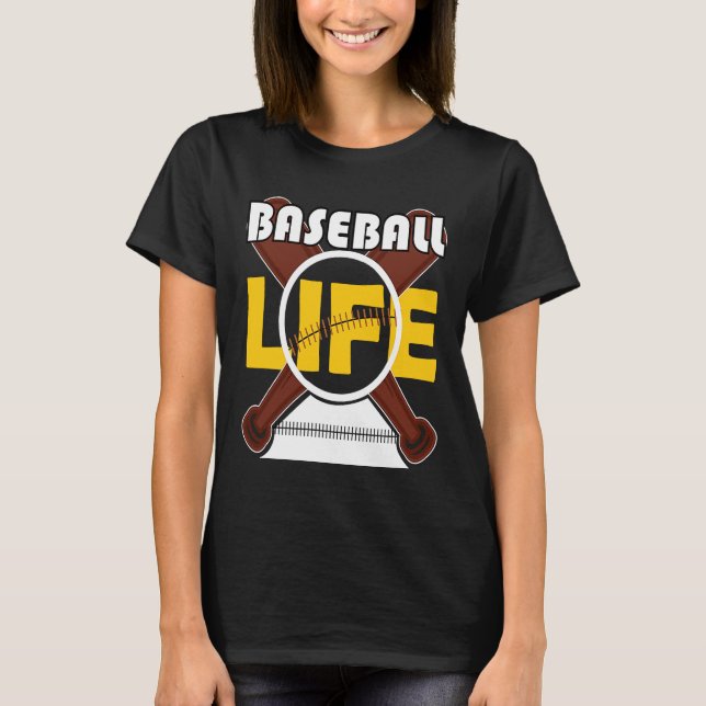 Baseball Life Sport Fans  Baseball  3 T-Shirt (Front)